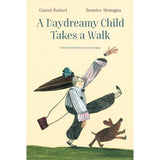 A Daydreamy Child Takes a Walk