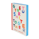 Get Your Shit Together | Paperback