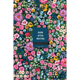 Burn After Writing | Floral