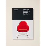 The Last Decade of Eames Furniture