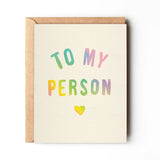 To My Person Rainbow Card