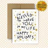 Blessed to Have You Holiday Card