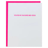 Favorite Beeeotch Card