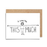 Love You This Much Card