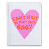 Can't Wait To Meet Your Baby Heart Card