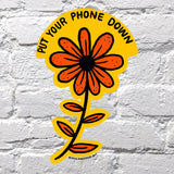 Put Your Phone Down Sticker
