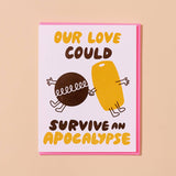 Our Love Could Survive Card