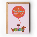 A Tini Weenie Bit Older Card