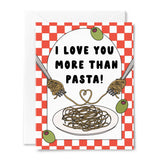 Love You More Than Pasta Card