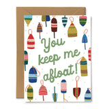 You Keep Me Afloat Card