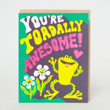 Toadally Awesome Love Card