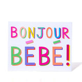 Bonjour Bébé Card