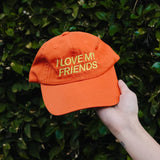 I Love My Friends Hat