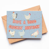 Good Cluckin' Birthday Card