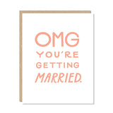 OMG Getting Married Card