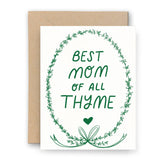Best Mom Of All Thyme Card