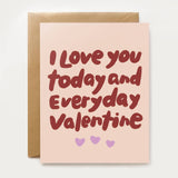 Love You Everyday Valentine Card