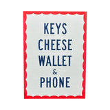 Keys, Cheese, Wallet | 5x7 Art Print