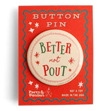 Christmas Button | Better Not Pout