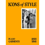 Icons of Style | In 100 Garments