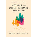 Mothers and Other Fictional Characters