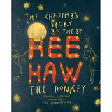 The Christmas Story As Told By Hee Haw The Donkey