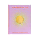 Manifest That Sh*t