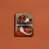 Dog Only Knows