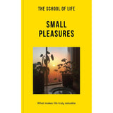 The School of Life | Small Pleasures
