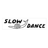 Slow Dance Bumper Sticker