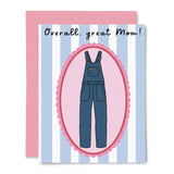 Overall Great Mom Card
