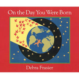 On The Day You Were Born