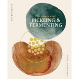 Pickling and Fermenting