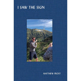 Matthew Frost | I Saw the Sign