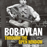 Bob Dylan | Through The Open Window