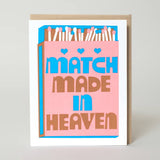 Match Made In Heaven Card