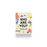 Who Are You?