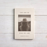 The Art of Who We Are