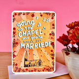 Going To The Chapel Card