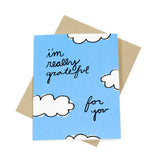 I'm Really Grateful For You Card