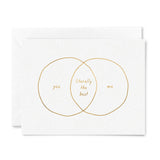 You, Me, Literally the Best Card