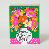 Love You Mom Flowers Card