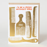 Mess Without You Card
