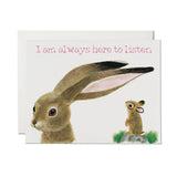 Here To Listen Card