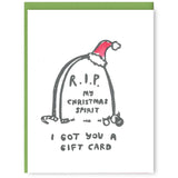 RIP My Christmas Spirit Card