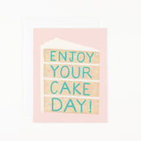 Enjoy Your Cake Day Card