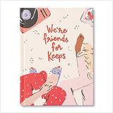 We're Friends For Keeps