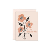 I Am Here For You Card