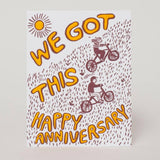 We Got This Anniversary Card