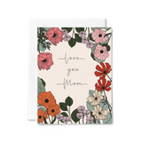 Love You Mom Flowers Card